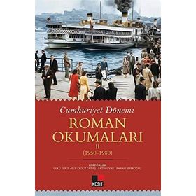 Kesit Yayınları Cumhuriyet Dönemi Roman Okumaları 1950 1980 Kesit Yayınları