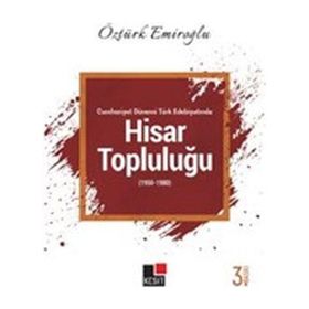 Kesit Yayınları Cumhuriyet Dönemi Türk Edebiyatında Hisar Topluluğu 1950 - 1980