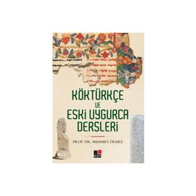 Kesit Yayınları Köktürkçe ve Eski Uygurca Dersleri