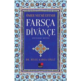 Kesit Yayınları - Ömer Necmi Efendi - Farsça Divançe