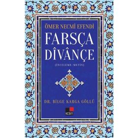 Kesit Yayınları - Ömer Necmi Efendi - Farsça Divançe