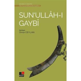Kesit Yayınları Sun'ullah-ı Gaybi - Türk Tasavvuf Edebiyatı'ndan Seçmeler 6