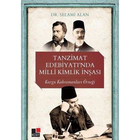 Kesit Yayınları Tanzimat Edebiyatında Milli Kimlik İnşası
