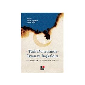 Kesit Yayınları Türk Dünyasında İsyan ve Başkaldırı