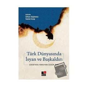 Kesit Yayınları Türk Dünyasında İsyan ve Başkaldırı