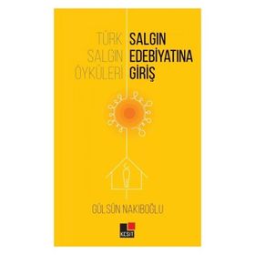 Kesit Yayınları Türk Salgın Öyküleri: Salgın Edebiyatına Giriş