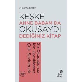 Keşke Anne Babam da Okusaydı Dediğiniz Kitap: Siz Okuduğunuz İçin Çocuklarınız Çok Sevinecek