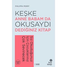 Keşke Anne Babam da Okusaydı Dediğiniz Kitap: Siz Okuduğunuz İçin Çocuklarınız Çok Sevinecek