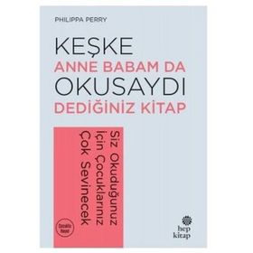 Keşke Anne Babam da Okusaydı Dediğiniz Kitap: Siz Okuduğunuz İçin Çocuklarınız Çok Sevinecek
