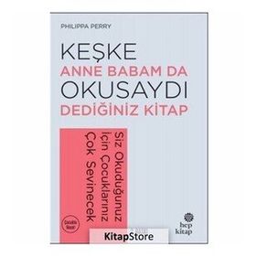 Keşke Anne Babam da Okusaydı Dediğiniz Kitap: Siz Okuduğunuz İçin Çocuklarınız Çok Sevinecek