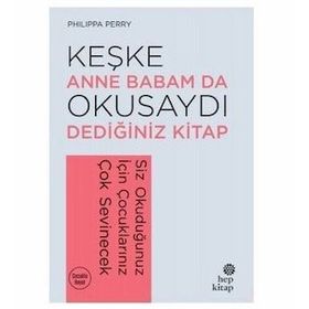 Keşke Anne Babam da Okusaydı Dediğiniz Kitap: Siz Okuduğunuz İçin Çocuklarınız Çok Sevinecek