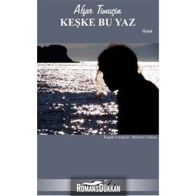 Keşke Bu Yaz - Afşar Timuçin