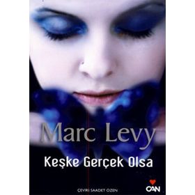 KEŞKE GERÇEK OLSA - MARC LEVY