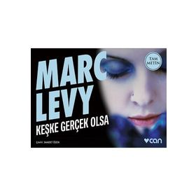 KEŞKE GERÇEK OLSA - MARC LEVY
