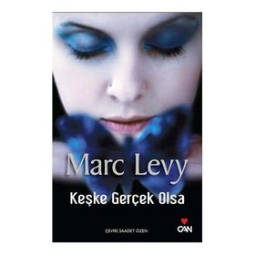 KEŞKE GERÇEK OLSA - MARC LEVY
