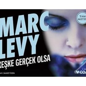 KEŞKE GERÇEK OLSA - MARC LEVY