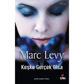 KEŞKE GERÇEK OLSA - MARC LEVY