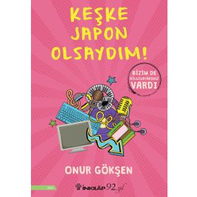 Keşke Japon Olsaydım! - Onur Gökşen