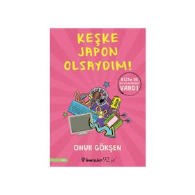 Keşke Japon Olsaydım! - Onur Gökşen
