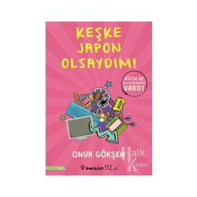 Keşke Japon Olsaydım! - Onur Gökşen