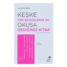 Keşke Tüm Sevdiklerim De Okusa Dediğiniz Kitap Hep Kitap