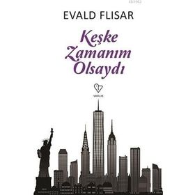 Keşke Zamanım Olsaydı - Evald Flisar