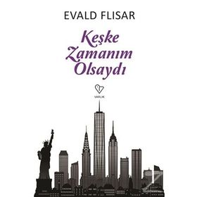 Keşke Zamanım Olsaydı - Evald Flisar