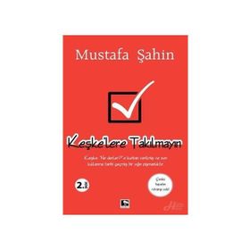 KEŞKE'LERE TAKILMAYIN - MUSTAFA ŞAHİN