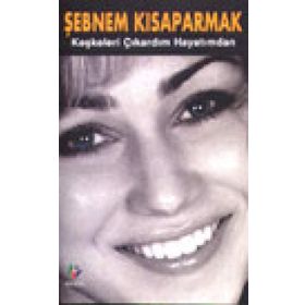 KEŞKELERİ ÇIKARDIM HAYATIMDAN - ŞEBNEM KISAPARMAK