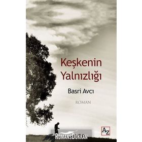 Keşkenin Yalnızlığı Basri Avcı