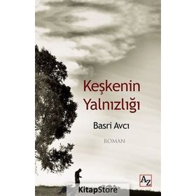 Keşkenin Yalnızlığı Basri Avcı