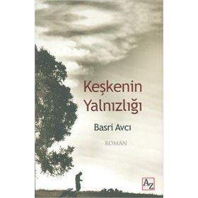 Keşkenin Yalnızlığı Basri Avcı