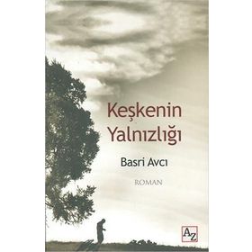 Keşkenin Yalnızlığı Basri Avcı