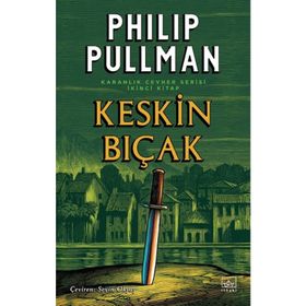 Keskin Bıçak - Philip Pullman