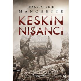 Keskin Nişancı - Jean Patrick Manchette