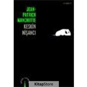 Keskin Nişancı - Jean Patrick Manchette