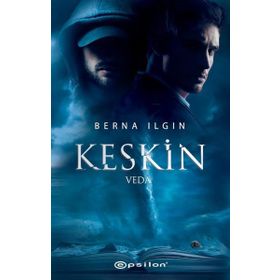 Keskin - Veda Berna Ilgın - Epsilon Yayınları