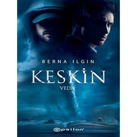 Keskin - Veda Berna Ilgın - Epsilon Yayınları