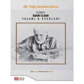 Keskinli Bahri İlhan Yaşamı & Eserleri - Pegem Akademi Yayıncılık