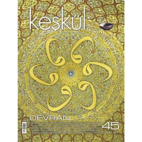 Keşkül Dergisi Sayı: 45 - Kolektif