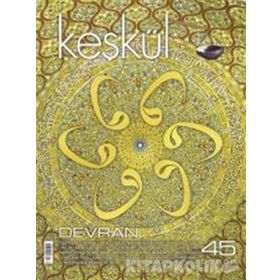 Keşkül Dergisi Sayı: 45 - Kolektif