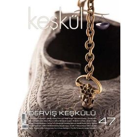 Keşkül Dergisi Sayı: 47 - Kolektif