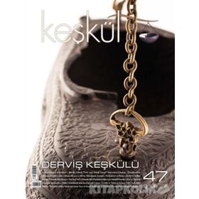 Keşkül Dergisi Sayı: 47 - Kolektif