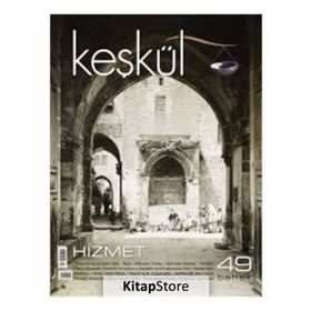 Keşkül Dergisi Sayı: 49 - Kolektif