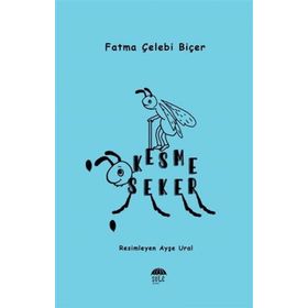 Kesme Şeker - Fatma Çelebi Biçer