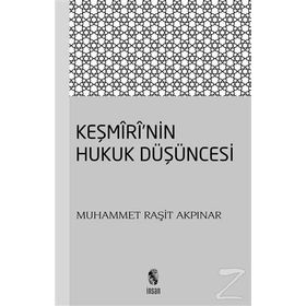 Keşmiri'nin Hukuk Düşüncesi / Muhammet Raşit Akpınar