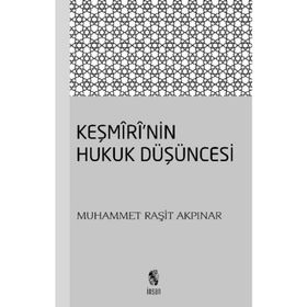 Keşmiri'nin Hukuk Düşüncesi / Muhammet Raşit Akpınar