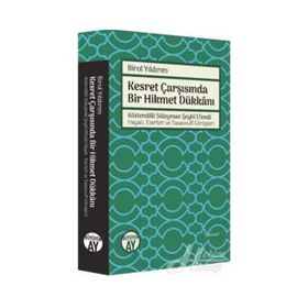 Kesret Çarşısında Bir Hikmet Dükkanı - Birol Yıldırım