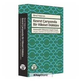Kesret Çarşısında Bir Hikmet Dükkanı - Birol Yıldırım