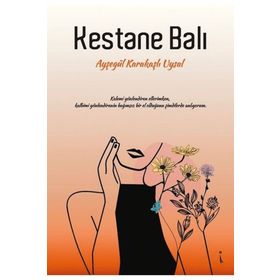 Kestane Balı - Ayşegül Karakaşlı Uysal